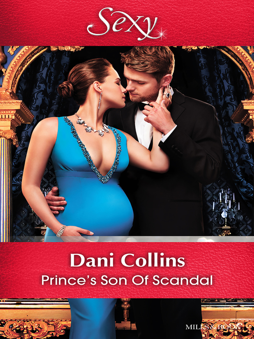 Title details for Prince's Son of Scandal by Dani Collins - Available